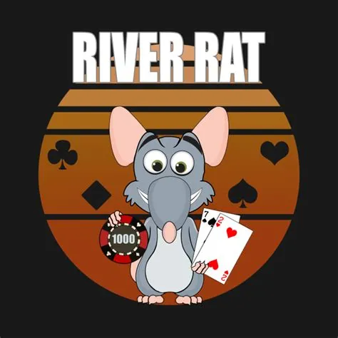 What does river rat mean in poker