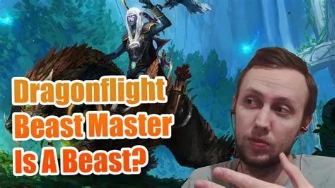 Is beast master good in dragonflight