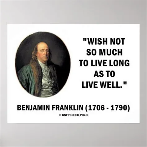 Why did ben franklin live so long