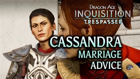 Can you marry cassandra in dragon age inquisition