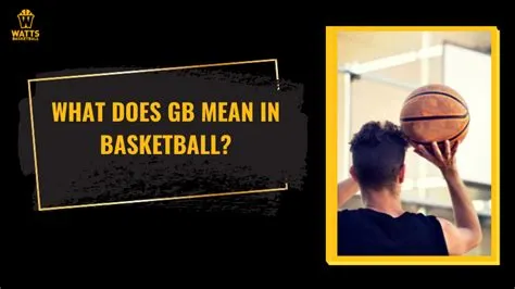 What does gb mean in nba