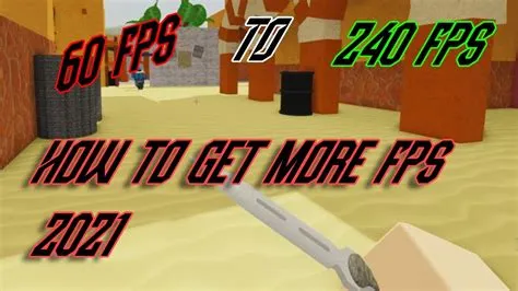 How do you increase fps in roblox