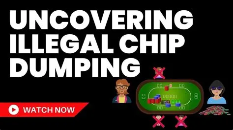 Is chip dumping illegal