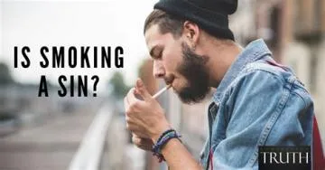 Why is smoking a sin?