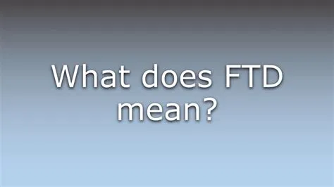 What does ftd mean in security