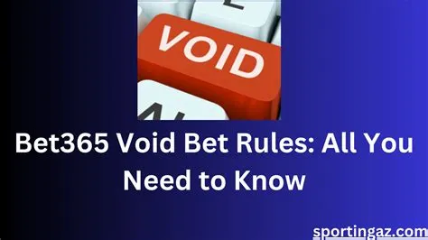 What happens if my bet is void bet365