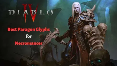 What paragon is best for necromancer diablo