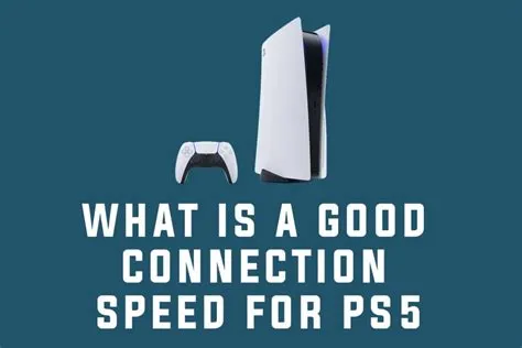 What internet speed do i need for gaming ps5