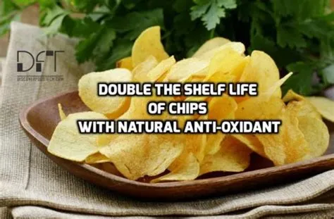 How do you increase the shelf life of chips