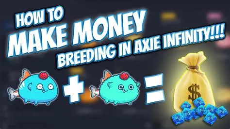 How do you make money with axie infinity guide