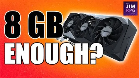 Is 8gb vram enough for 1440p 144hz