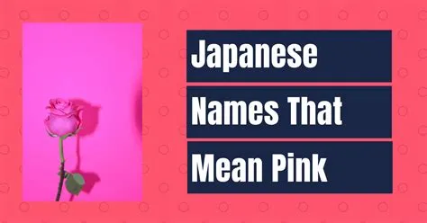 What are pink names in japanese