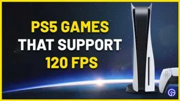 Does ps5 give 120fps?