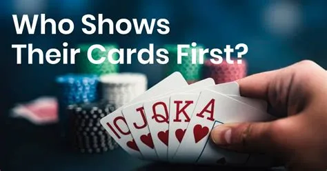 Who shows first in poker showdown