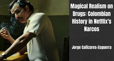 Is narcos magical realism