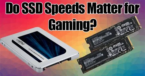 Do games run faster in ssd