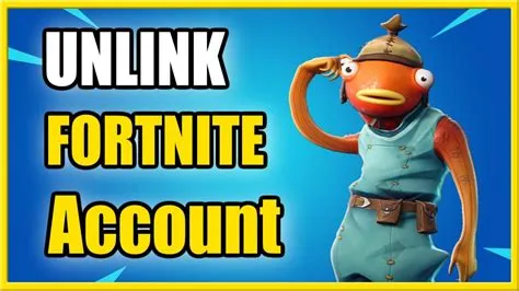 Can i unlink my fortnite account to another account