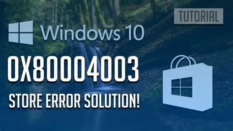 What is windows error 80004003