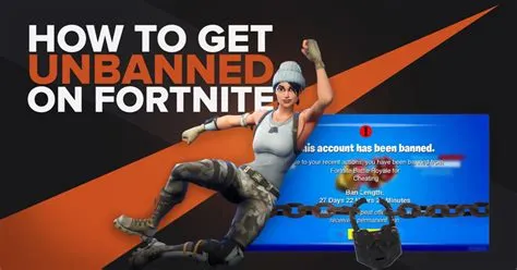 Can you get unbanned in fortnite