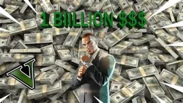 How do you get 1 billion in gta v?