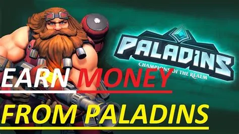 Can you make money playing paladins