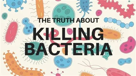 Are there bacteria that cant be killed