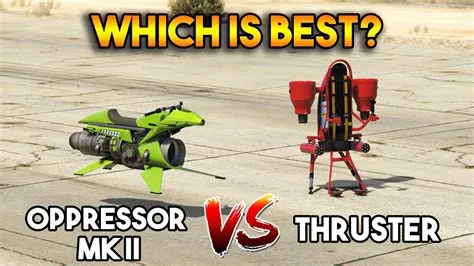 Is the oppressor mk2 faster than thruster