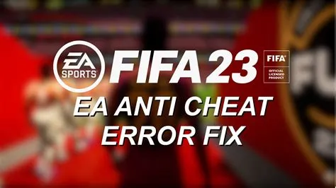 Does fifa use anti cheat