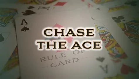 Whats the rules for chase the ace