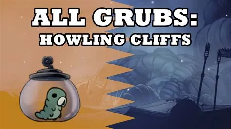 Is there a grub in howling cliffs