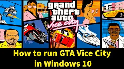 Can i run gta vice city on windows 10