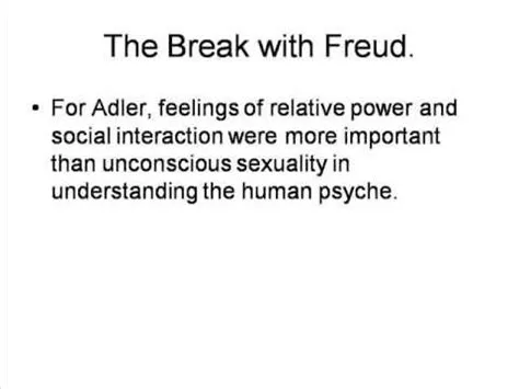 Why did adler break with freud