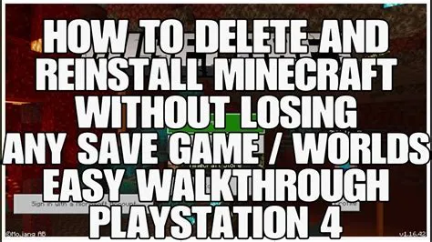 Will reinstalling minecraft delete my files