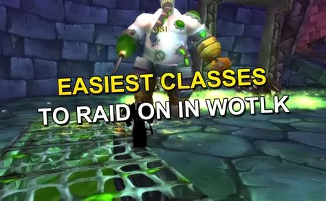 What is the easiest class to raid in wow