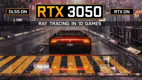 Can rtx 3050 handle ray tracing