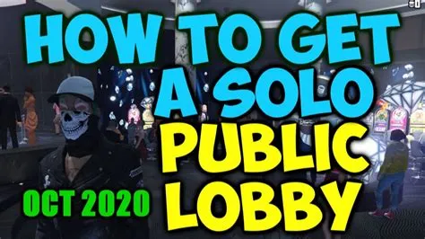 How do you get a public solo lobby