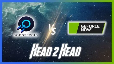 What is better boosteroid or geforce now