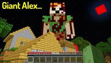 How is giant alex in minecraft?