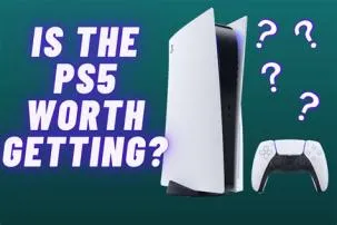 Is it worth getting ps5?