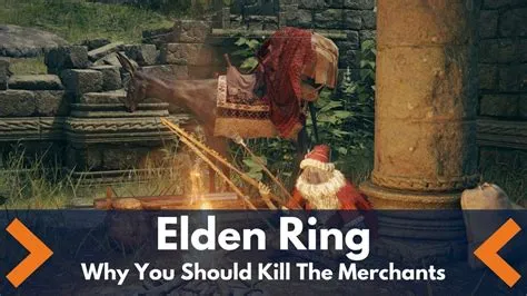 Does killing merchants in elden ring matter