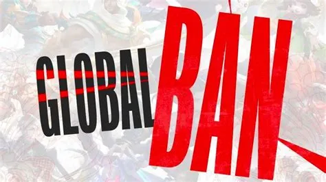 What is a global ban