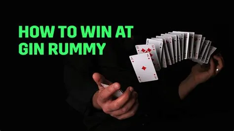 What is the best way to win at gin rummy