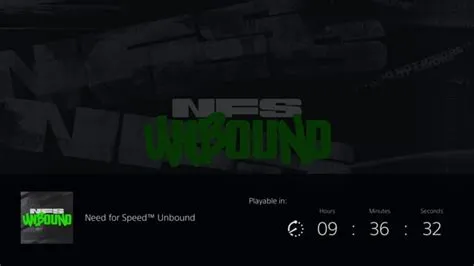 How many hours to play nfs unbound