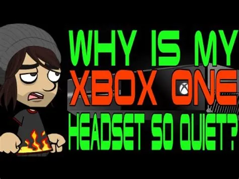 Why are xbox headsets so quiet