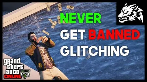 Can glitches get you banned gta