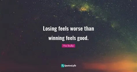 Why does losing feels worse than winning