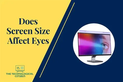 Does screen size affect eyes