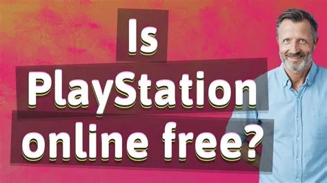 Why isn t playstation online free