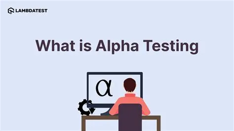 What is an alpha tester